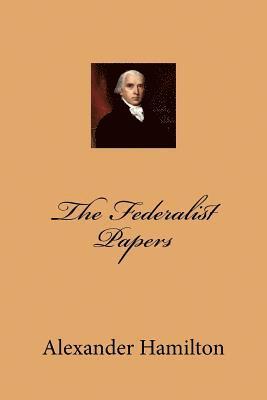 bokomslag The Federalist Papers