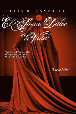 Louis H. Campbell - El Sueño Dulce de la Vida, Häftad