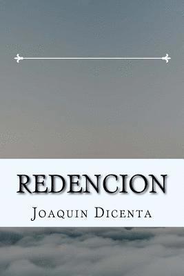 Joaquin Dicenta - Redencion (Spanish) Edition, Häftad
