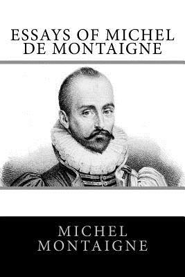 Essays of Michel de Montaigne 1