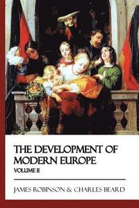 bokomslag The Development of Modern Europe - Volume II