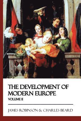 The Development of Modern Europe - Volume II 1