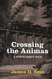 bokomslag Crossing the Animas