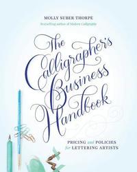 bokomslag The Calligrapher's Business Handbook: Pricing and Policies for Lettering Artists