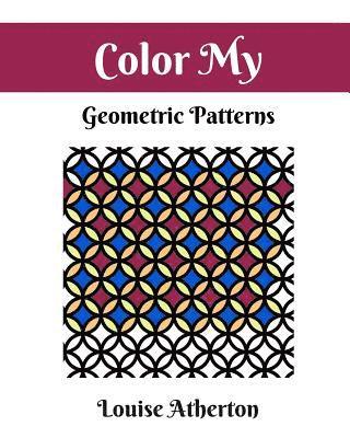 bokomslag Color My Geometric Patterns 1