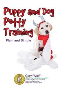 bokomslag Puppy & Dog Potty Training: Plain and Simple
