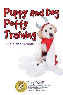 Puppy & Dog Potty Training: Plain and Simple 1