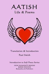 bokomslag Aatish - Life & Poems