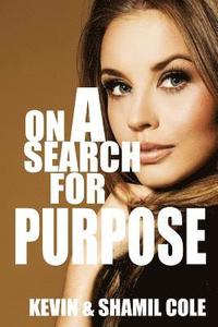 bokomslag On A Search For Purpose