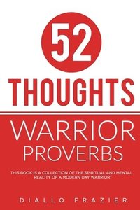 bokomslag 52 Thoughts: Warrior Proverbs
