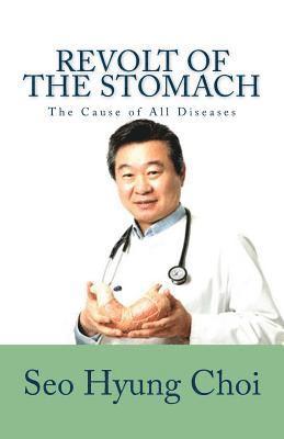 Revolt of the Stomach: Phlegm Mass Disorder: The Cause of All Diseases 1