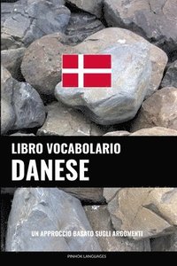 bokomslag Libro Vocabolario Danese: Un Approccio Basato sugli Argomenti