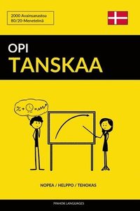 bokomslag Opi Tanskaa - Nopea / Helppo / Tehokas