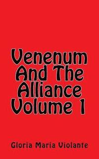 bokomslag Venenum And The Alliance