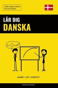 bokomslag Lr dig Danska - Snabbt / Ltt / Effektivt