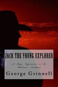 bokomslag Jack the Young Explorer