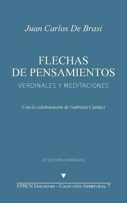 Juan Carlos de Brasi - Flechas de pensamientos: Verdinales y meditaciones, Häftad