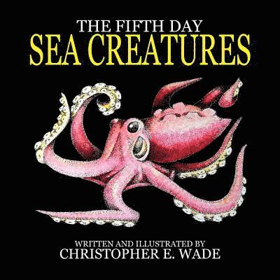 The Fifth Day Sea Creatures 1