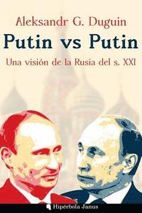 bokomslag Putin vs Putin: Una visión de la Rusia del s. XXI