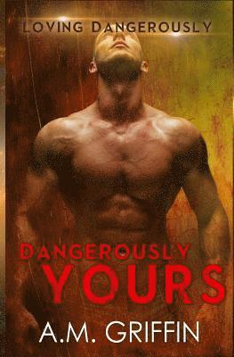 Dangerously Yours 1