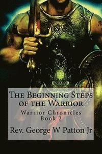 bokomslag The Beginning Steps of the Warrior