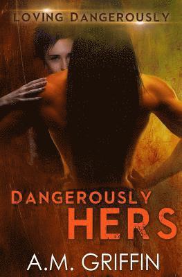 Dangerously Hers 1