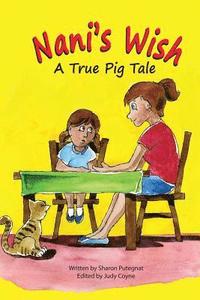 bokomslag Nani's Wish: A True Pig Tale