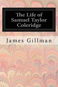 bokomslag The Life of Samuel Taylor Coleridge