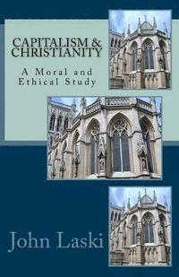 bokomslag Capitalism & Christianity: A Moral and Ethical Study