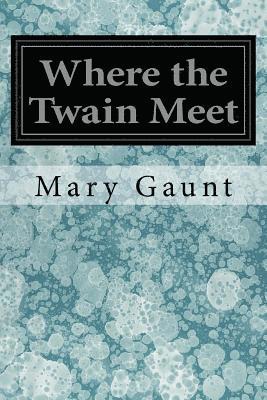 Where the Twain Meet 1