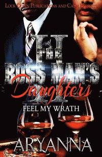 bokomslag The Boss Man's Daughters 2: Feel My Wrath