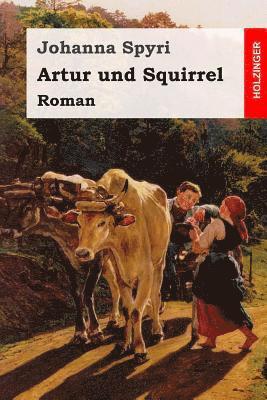 bokomslag Artur und Squirrel