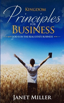 bokomslag Kingdom Principles for Business: God is in Real Estate