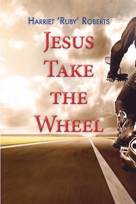 bokomslag Jesus take the wheel