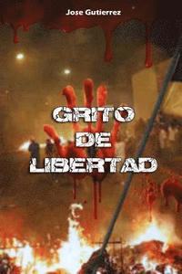 bokomslag Grito de Libertad