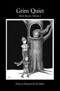 bokomslag Grim Quiet: Short Stories Volume 1