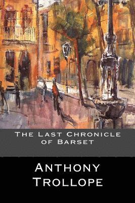 bokomslag The Last Chronicle of Barset