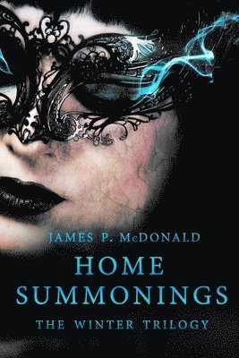 Home Summonings: The Winter Trilogy: The Home Summonings Series 1