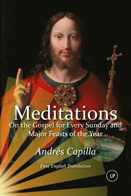 bokomslag Meditations on the Gospel for Every Sunday and Major Feasts of the Year: First English Translation (LARGE PRINT)