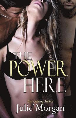 Julie Morgan - The Power Here, Häftad