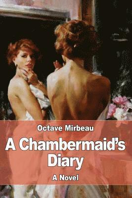 Octave Mirbeau - A Chambermaid's Diary, Häftad