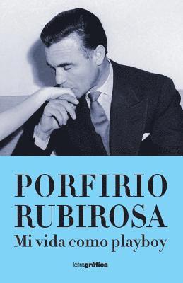 Porfirio Rubirosa - Mi vida como playboy, Häftad