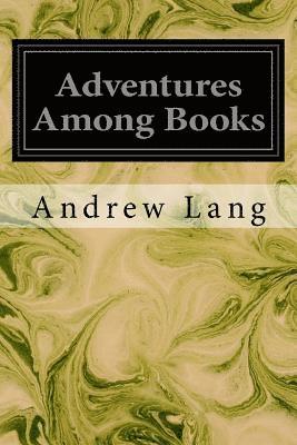 Adventures Among Books 1