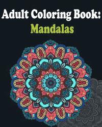 bokomslag Adult Coloring Book: Mandalas: Mandala coloring book for adults