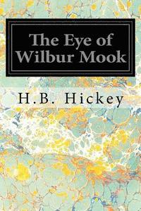 bokomslag The Eye of Wilbur Mook