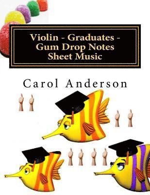 Violin - Graduates - Gum Drop Notes Sheet Music: Scales Aren't Just a Fish Thing - Igniting Sleeping Brains 1