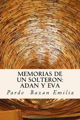 bokomslag Memorias de un Solteron: Adan y Eva (Spanish) Edition