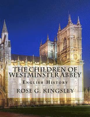 bokomslag The Children of Westminster Abbey: English History