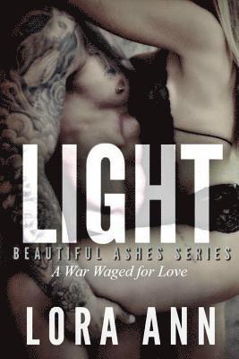 Lora Ann - Light (Beautiful Ashes Series, Book 3), Häftad