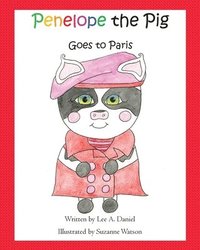 bokomslag Penelope the Pig Goes to Paris